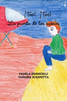 Paperback ¡Toc! ¡Toc! La puerta de los sueños [Spanish] Book