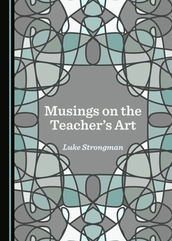 Hardcover Musings on the Teacher's Art Book