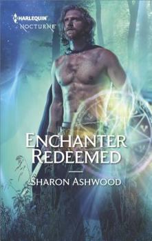 Enchanter Redeemed - Book #4 of the Camelot Reborn