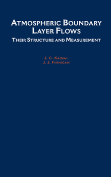 Hardcover Atmospheric Boundary Layer Flows: Their Structure and Measurement Book