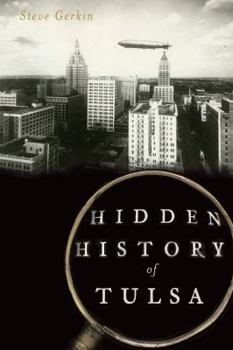 Paperback Hidden History of Tulsa Book