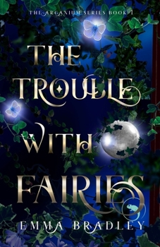 Paperback The Trouble With Fairies Book