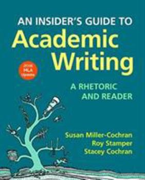 Paperback An Insider's Guide to Academic Writing: A Rhetoric and Reader, 2016 MLA Update Edition Book
