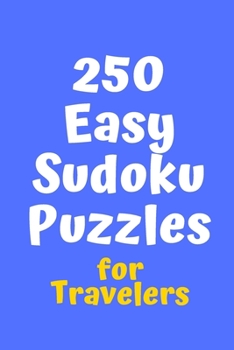 Paperback 250 Easy Sudoku Puzzles for Travelers Book