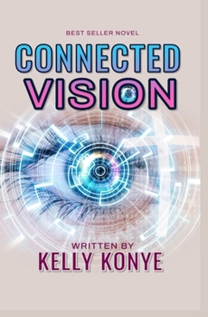 Paperback Connected Vision: A Dark Psychological Thriller About Identity, Murder, and Survival Book