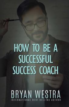 Paperback How To Be A Successful Success Coach Book