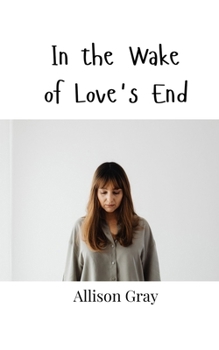 Paperback In the Wake of Love's End Book