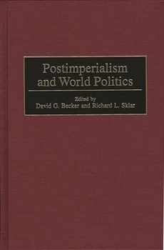 Hardcover Postimperialism and World Politics Book