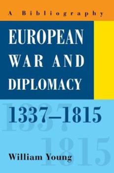 Paperback European War and Diplomacy, 1337-1815: A Bibliography Book