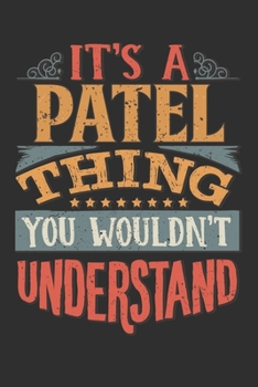 Paperback It's A Patel You Wouldn't Understand: Want To Create An Emotional Moment For The Patel Family? Show The Patel's You Care With This Personal Custom Gif Book