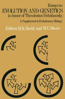 Essays in Evolution and Genetics in Honor of Theodosius Dobzhansky: A Supplement to Evolutionary Biology