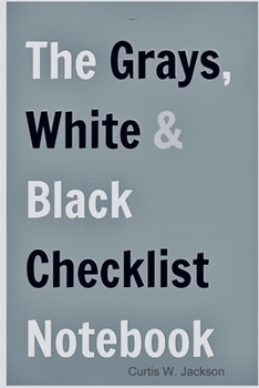 Paperback The Grays, White and Black Checklist Notebook Flex-Bound Edition Book