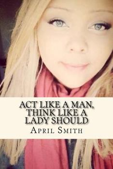 Paperback Act Like A Man, Think like A Lady Should Book