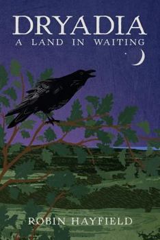 Paperback Dryadia: A Land in Waiting Book