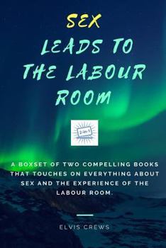 Paperback Sex leads to the Labour Room Book