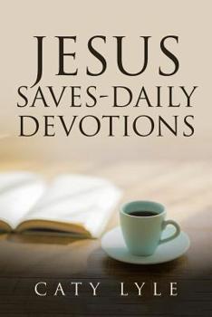 Paperback Jesus Saves-Daily Devotions Book