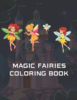 Paperback Magic Fairies Coloring Book: Fairies Magic Book