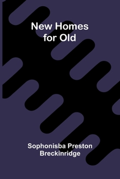 New Homes For Old