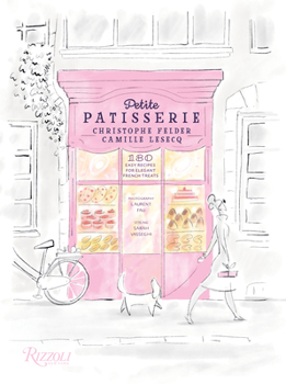 Hardcover Petite Patisserie: 180 Easy Recipes for Elegant French Treats Book