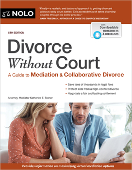 Divorce Without Court: A Guide to Mediation and Collaborative Divorce