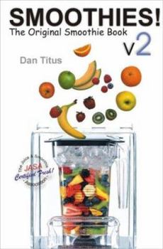 Paperback Smoothies! the Original Smoothie Book: Volume 2 Book