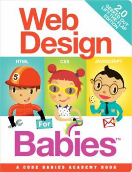 Board book Web Design for Babies 2.0: Geeked Out Lift-The-Flap Edition Book