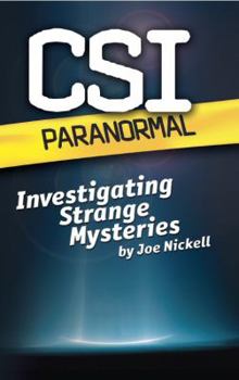 Paperback CSI Paranormal: Investigating Strange Mysteries Book