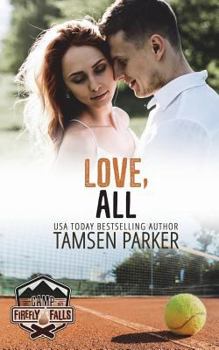 Love, All - Book #19 of the Camp Firefly Falls