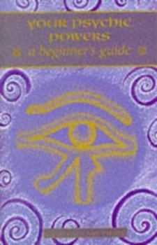 Paperback Your Psychic Powers: A Beginner's Guide Book