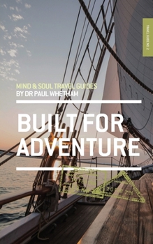 Paperback Mind & Soul Travel Guide 2: Built for Adventure Book