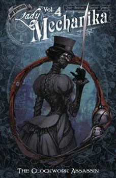 Paperback Lady Mechanika Volume 4: The Clockwork Assassin Book
