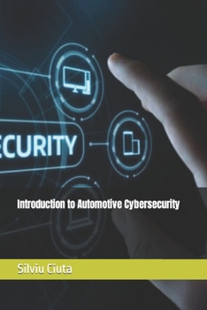 Paperback Introduction to Automotive Cybersecurity Book