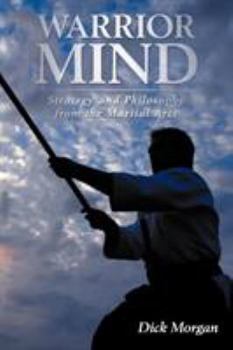 Paperback Warrior Mind: Strategy and Philosophy from the Martial Arts Book