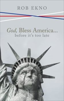 Paperback God, Bless America...before It's Too Late Book