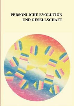 Paperback Persönliche Evolution und Gesellschaft [German] Book