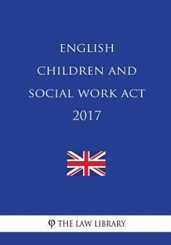 Paperback English Children and Social Work Act 2017 Book