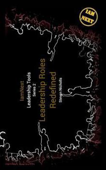 Paperback Leadership Roles Redefined: IamNext Leadership Tools, Series 2 Book