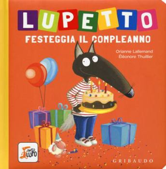 Hardcover Lupetto festeggia il compleanno [Italian] Book