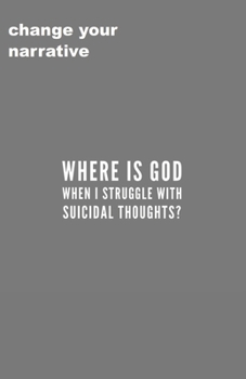 Paperback Where Is God When I Struggle With Suicidal Thoughts? Book
