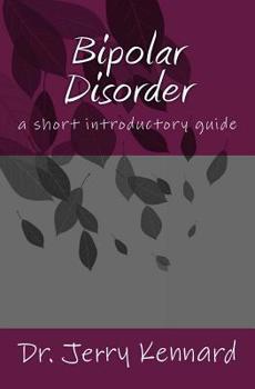 Paperback Bipolar Disorder: a short introductory guide Book