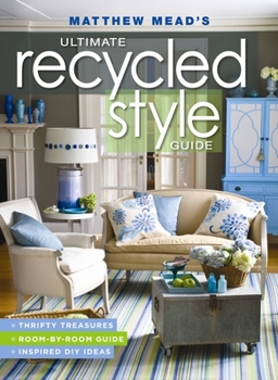 Paperback Matthew Mead's Ultimate Recycled Style Guide Book