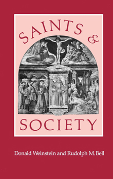 Paperback Saints and Society: The Two Worlds of Western Christendom, 1000-1700 Book
