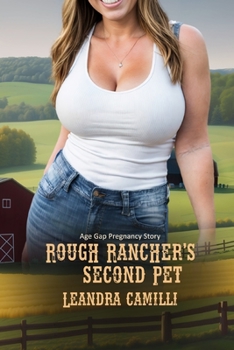 Paperback Rough Rancher's Second Pet: Age Gap Pregnancy Story Book