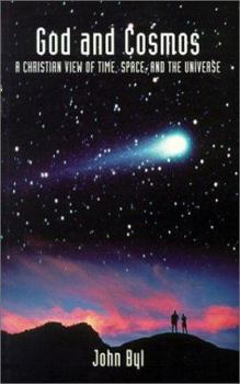 Paperback God and Cosmos: A Christian View of Time, Space, and the Universe Book