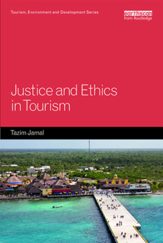 Paperback Justice and Ethics in Tourism Book