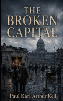 The Broken Capital (The Ash Commonwealth)