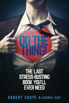 Paperback Do the Thing!: The Last Stress-busting Book You'll Ever Need Book