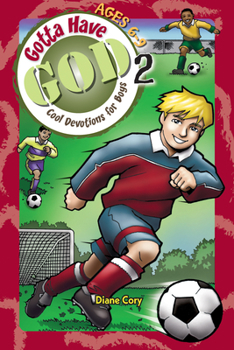 Paperback Gotta Have God Volume 2: Cool Devotions for Boys Ages 6-9 Book