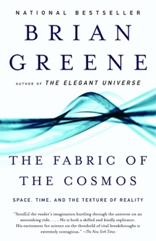 Paperback The Fabric of the Cosmos: Space, Time, and the Texture of Reality Book