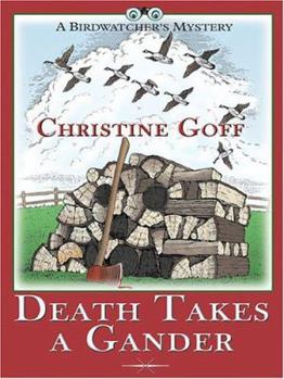 Paperback Death Takes A Gander: A Birdwatcher's Mystery [Large Print] Book